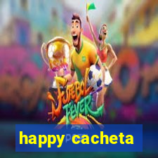 happy cacheta