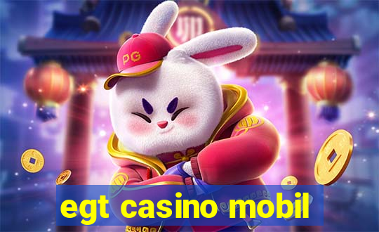 egt casino mobil