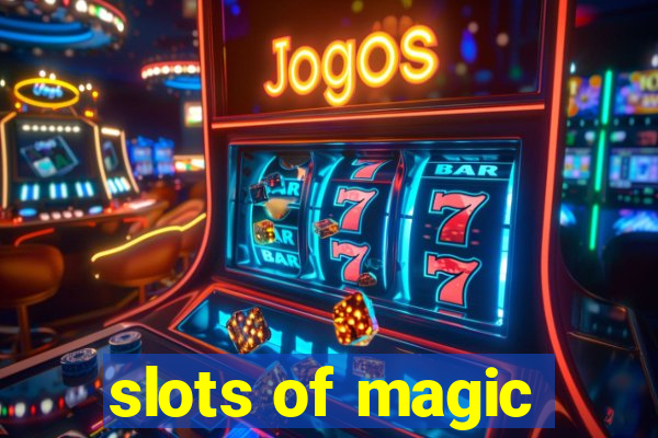 slots of magic