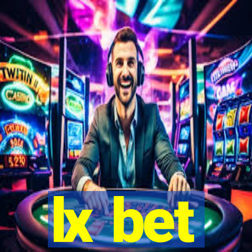 lx bet