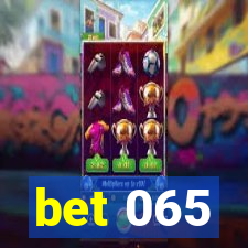 bet 065