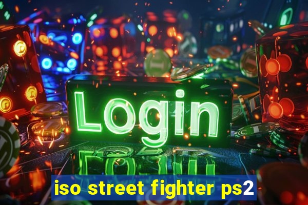 iso street fighter ps2