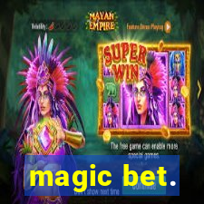 magic bet.