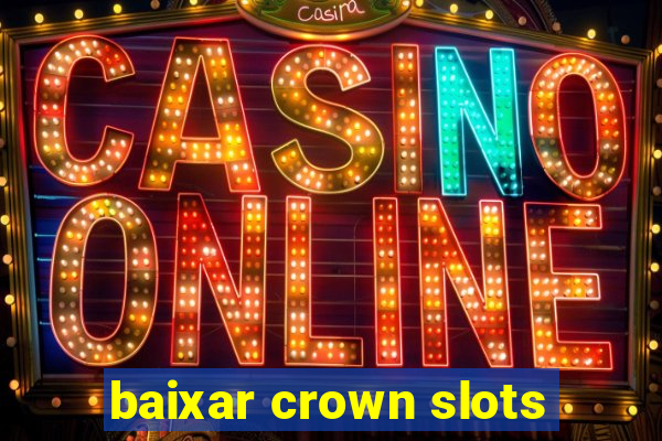 baixar crown slots