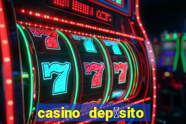 casino dep贸sito m铆nimo 1 euro