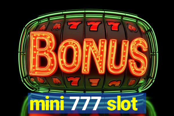 mini 777 slot