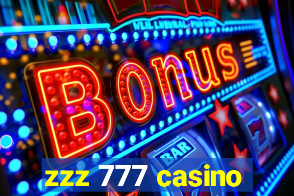 zzz 777 casino