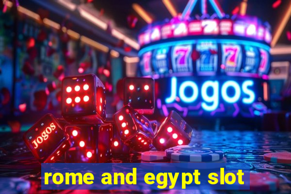 rome and egypt slot