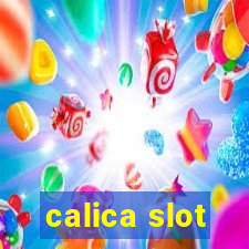 calica slot