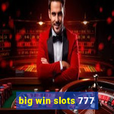 big win slots 777