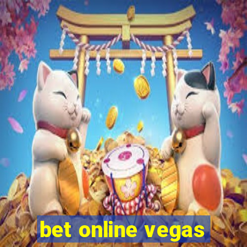 bet online vegas