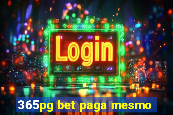 365pg bet paga mesmo