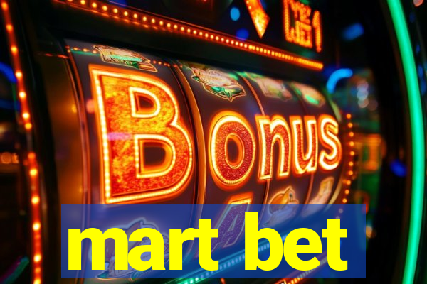 mart bet