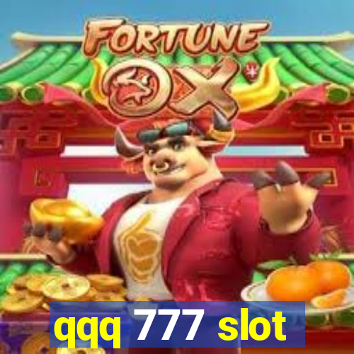 qqq 777 slot