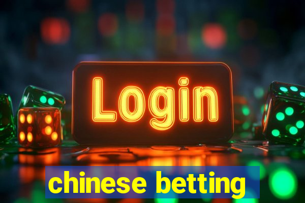 chinese betting