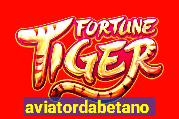 aviatordabetano