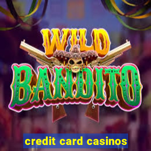 credit card casinos