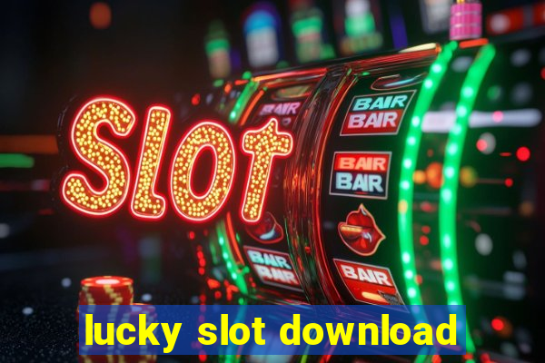 lucky slot download