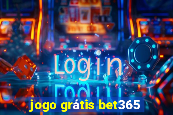 jogo grátis bet365