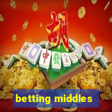 betting middles