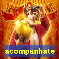 acompanhate