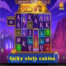 lucky slots casino