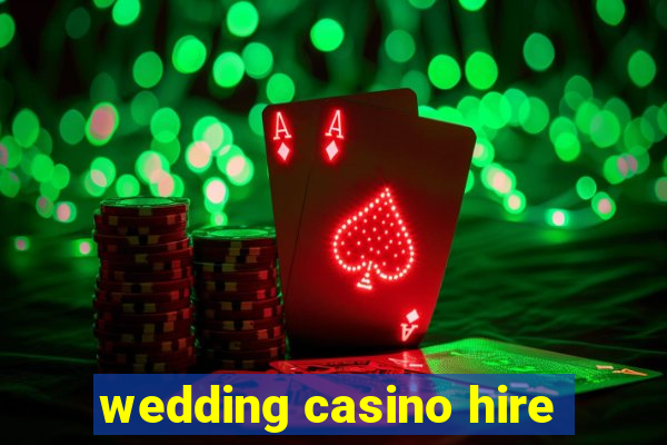 wedding casino hire