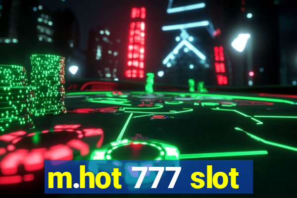 m.hot 777 slot