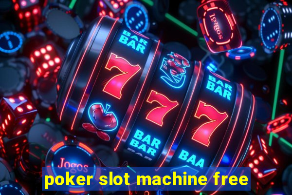 poker slot machine free