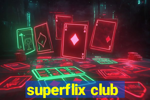 superflix club