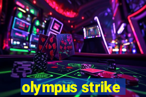 olympus strike