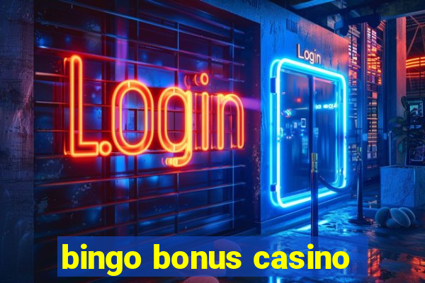 bingo bonus casino