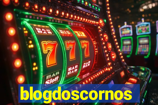 blogdoscornos