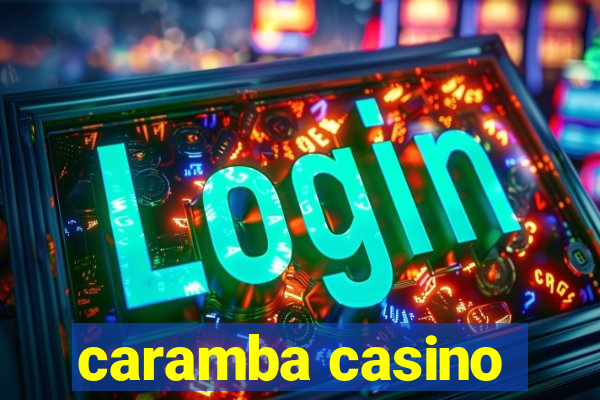 caramba casino