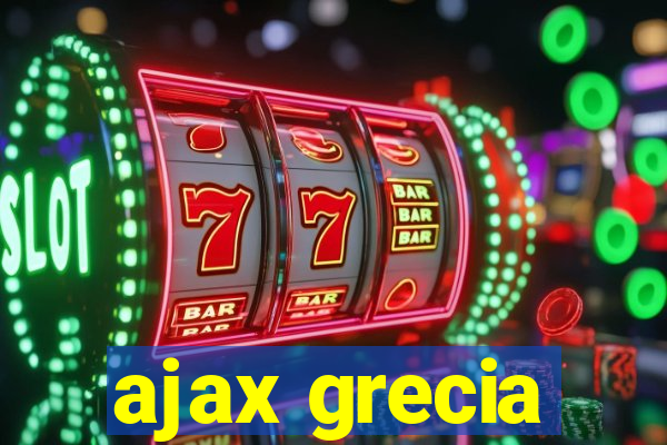 ajax grecia