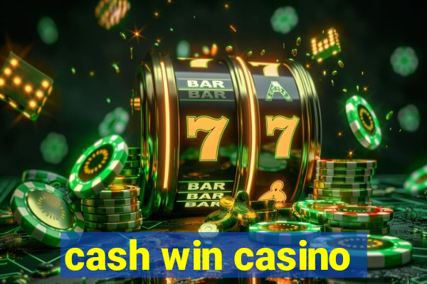 cash win casino