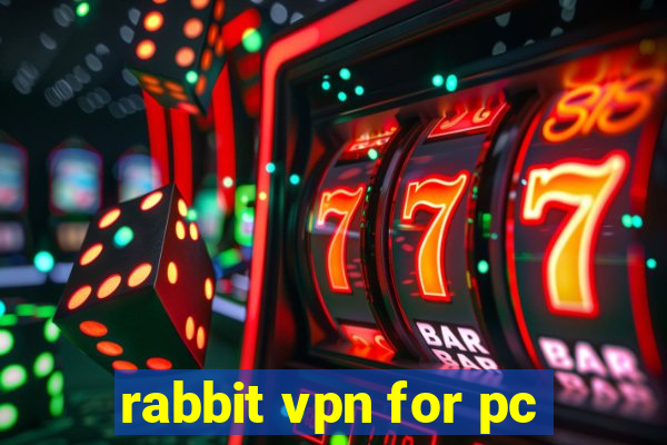 rabbit vpn for pc