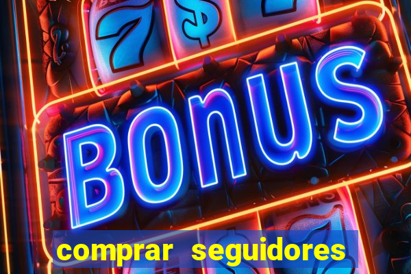 comprar seguidores baratos instagram