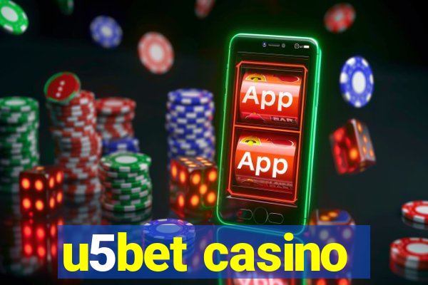 u5bet casino