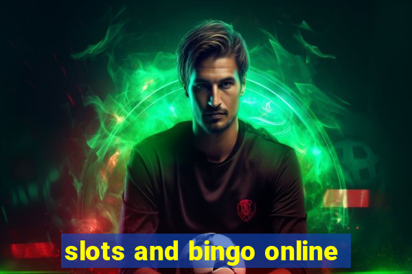 slots and bingo online