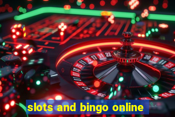 slots and bingo online