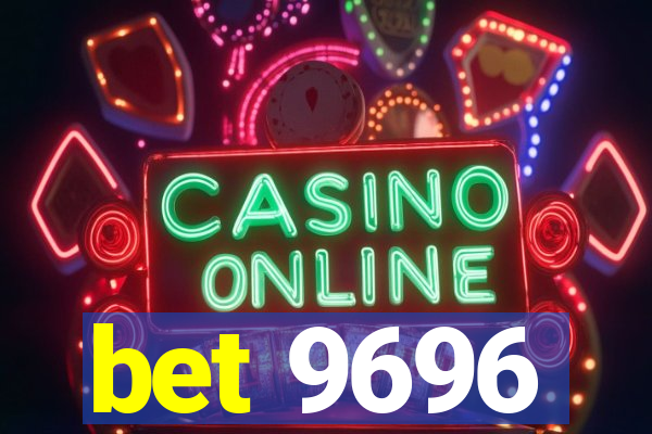 bet 9696