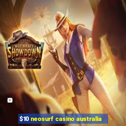 $10 neosurf casino australia