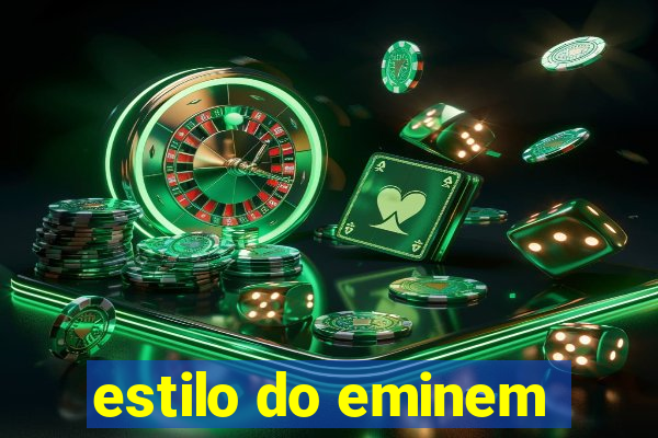 estilo do eminem