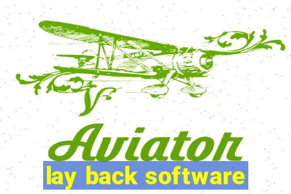 lay back software