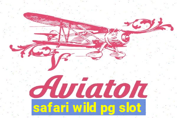 safari wild pg slot