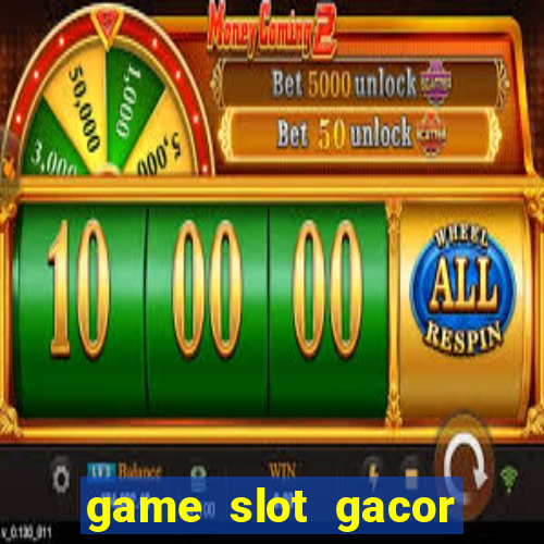 game slot gacor hari ini