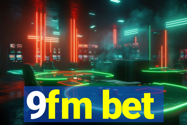 9fm bet