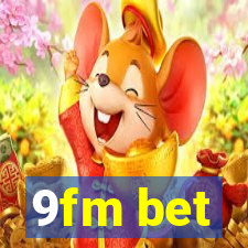 9fm bet