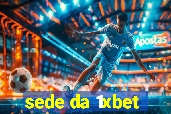 sede da 1xbet